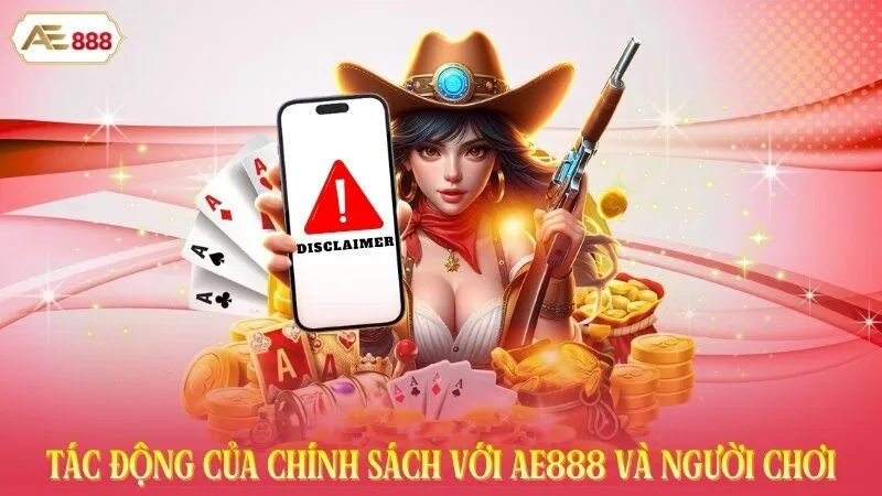 Tác động của chính sách với AE888 và người chơi